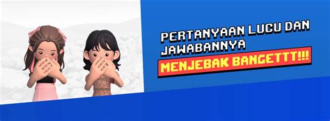 50 Kumpulan Pertanyaan Lucu dan Jawabannya, Menjebak Banget! – Jagat Blog