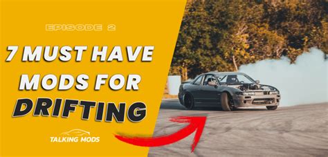 7 MUST Have Mods For Drifting Your Car! | Talking Mods