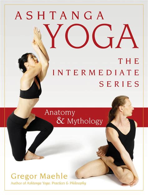 Ashtanga Yoga: The Intermediate Series | Chintamani Yoga