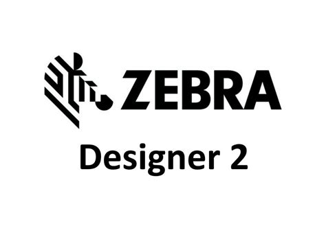 Zebra Designer 2