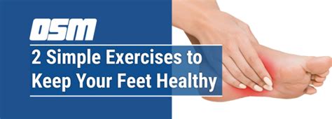 2 Simple Exercises to Keep Your Feet Healthy - Orthopedic & Sports Medicine