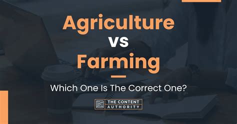 Agriculture vs Farming: Which One Is The Correct One?