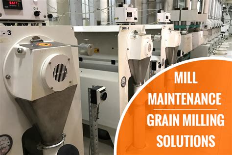 Mill Maintenance - Grain Milling Solutions | Nextech Solutions