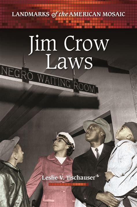 Jim Crow Laws • ABC-CLIO