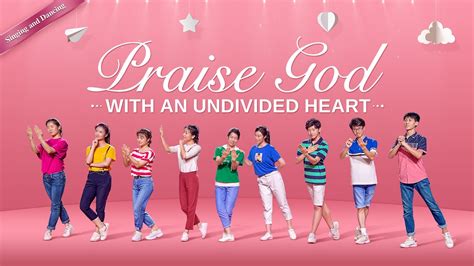 2019 Praise and Worship | Dance Song | "Praise God With an Undivided ...