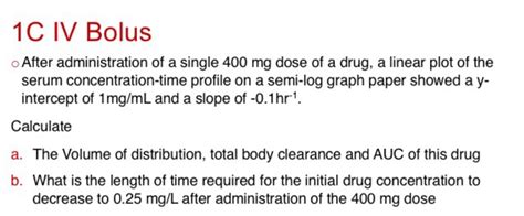 1C IV Bolus o After administration of a single 400 mg | Chegg.com