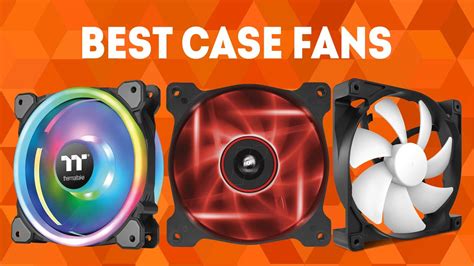 Best Case Fans 2020 [WINNERS] – Buyer’s Guide and Case Fan Reviews - YouTube