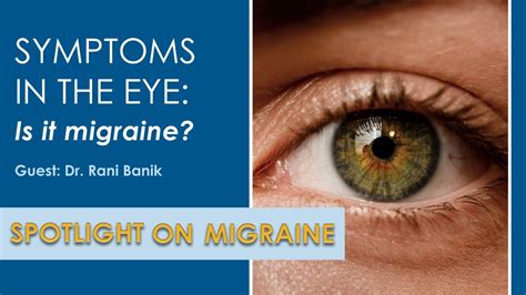 Symptoms in the Eye: Is it migraine? - Spotlight on Migraine S2:Ep16 - YouTube