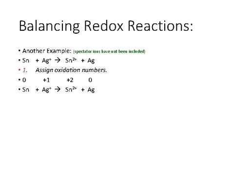 Balancing Redox Equations Many redox equations can be