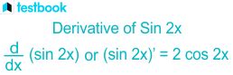 Derivative of Sin 2x by First Principle, Chain & Product Rule