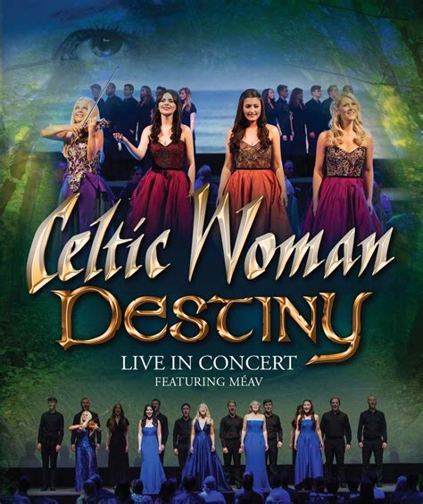 Celtic Woman: Destiny Live in Concert – Blu-ray Edition