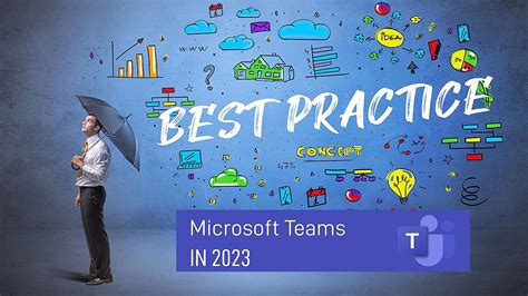 Microsoft Teams Simple Best Practices 2023