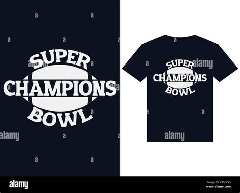 Super Bowl Champions illustrations for print-ready T-Shirts design ...