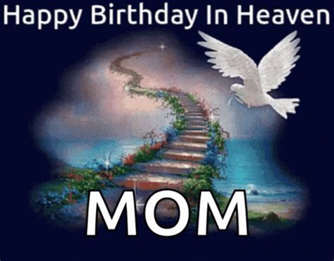 Happy Birthday In Heaven Mom Stairway And Dove GIF | GIFDB.com