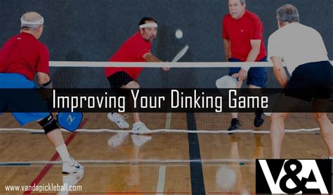 Improving Your Dinking Game. Perfect this move to excel the game