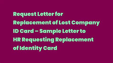 Request Letter for Replacement of Lost Company ID Card – Sample Letter to HR Requesting ...