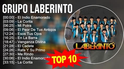 Grupo Laberinto 2023 - 10 Grandes Exitos - El Indio Enamorado, La Corita, Mi Potra, El Peor De T ...