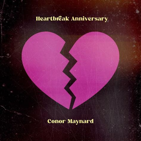 Conor Maynard – Heartbreak Anniversary Lyrics | Genius Lyrics