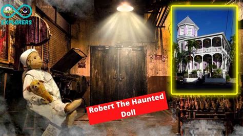 Robert The Haunted Doll: The Creepy Doll That Continues To Haunt ...