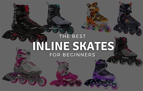 12 Best Inline Skates for Beginners: The Most Comfortable & Affordable