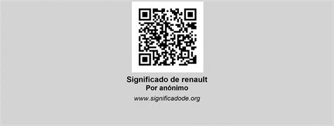 RENAULT | Significado de renault por Anónimo