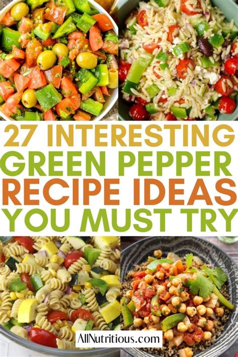 27 Best Green Pepper Recipes That are Easy to Make