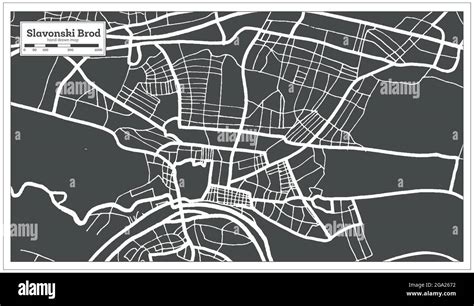 Slavonski Brod Croatia City Map in Black and White Color in Retro Style ...