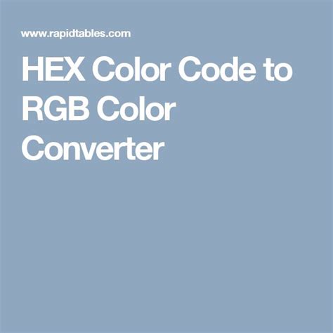 HEX Color Code to RGB Color Converter | Hex color codes, Hex colors ...