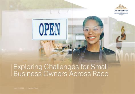 Exploring Challenges for Small-Business Owners Across Race - Joint Center