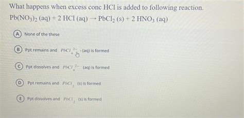 Solved What happens when excess conc HCl is added to | Chegg.com