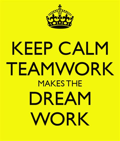 Teamwork Dreamwork Quotes. QuotesGram