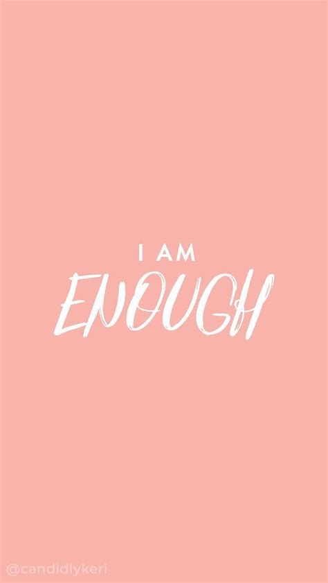 I am enough peach quote inspirational backgrounds you can HD phone ...