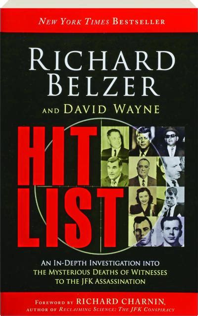 HIT LIST: An In-Depth Investigation into the Mysterious Deaths of Witnesses to the JFK ...