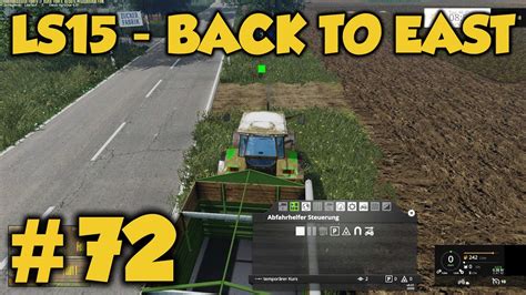 LS15 - Back to East #72 - Neue Chance für Courseplay - YouTube