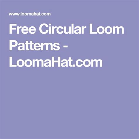 Free Circular Loom Patterns - LoomaHat.com | Circular loom, Loom, Loom ...