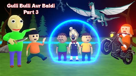 Gulli Bulli Aur Baldi Part 3 | Little Gulli Bulli | GBS Vines - YouTube