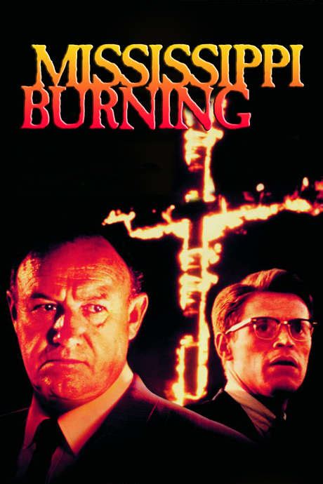 ‎Mississippi Burning (1988) directed by Alan Parker • Reviews, film + cast • Letterboxd