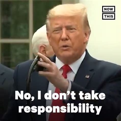 I take no responsibility meme - trump 2020 | Rumor Theory