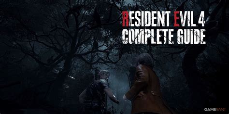 Resident Evil 4 Remake: Complete Guide and Walkthrough – Kaki Field Guide