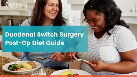 Post-Operative Diet Stages for Duodenal Switch (BPD/DS)