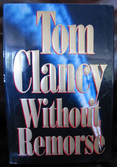 Without Remorse by Tom Clancy Hardback Book 1st Ed w Jacket Embossed Signature on Cover