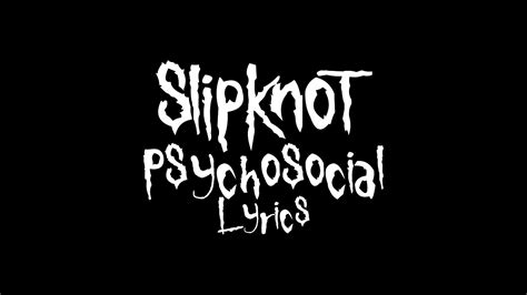 Slipknot - Psychosocial (lyrics) - YouTube