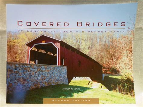 Covered Bridges of Lancaster County by Kenneth Collins – Perfectly ...