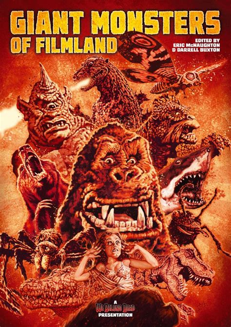 Giant Monsters of Filmland - 360-page book from UK's We Belong Dead