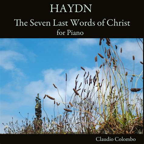 ‎Haydn: The Seven Last Words of Christ (Arr. for Solo Piano) - Album by ...