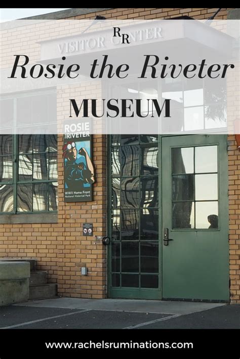 The Rosie the Riveter Museum: Fascinating WWII home front history ...