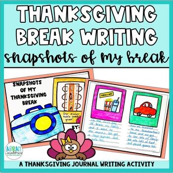 Thanksgiving Break Writing Activity - Snapshots of Thanksgiving Break ...