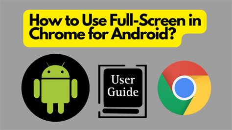 Using Full Screen in Chrome for Android [Full Process] - SolutionHow