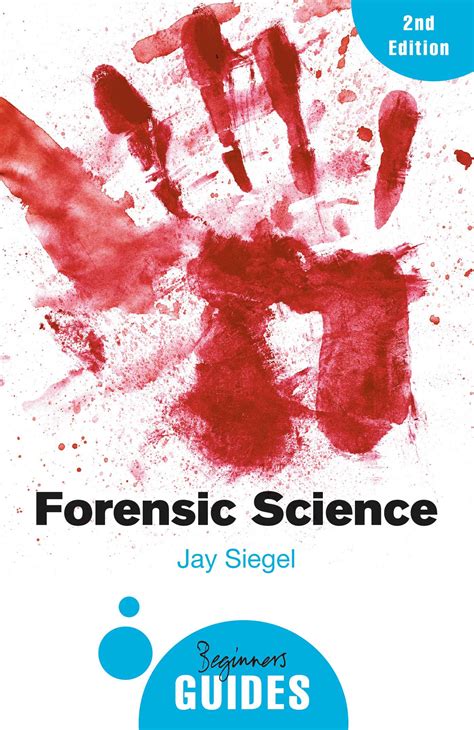 Forensic Science | Book by Jay Siegel | Official Publisher Page | Simon & Schuster