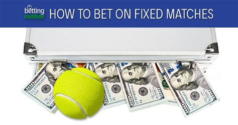 How To Bet On Fixed Matches - Betting Institute